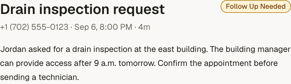 Example call: Jordan requests a drain inspection. The building manager can provide access after 9 a.m. tomorrow. Confirm the appointment before sending a technician.